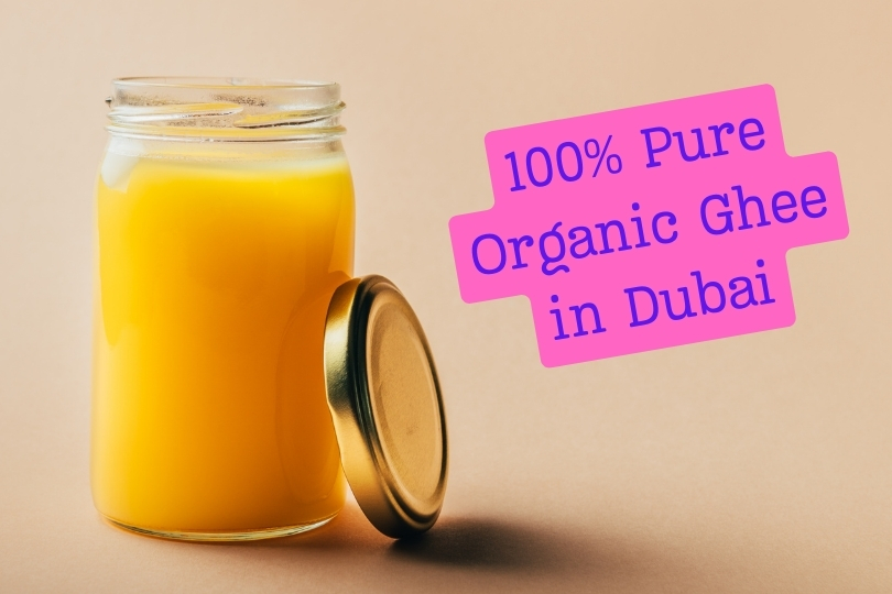100% Pure Organic Ghee in Dubai