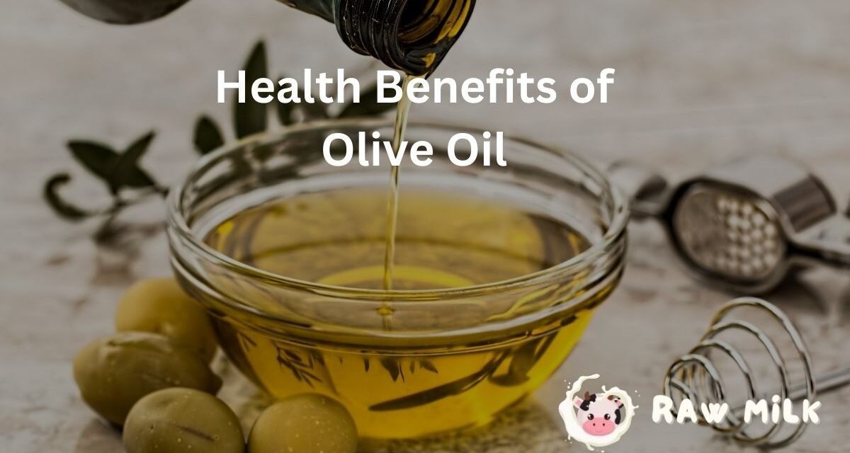 Health Benefits of Olive Oil